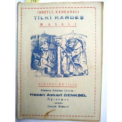 Hasan Askeri DENKSEL / İbretli, Kahkahalı Tilki Kardeş Masalı - Kitap